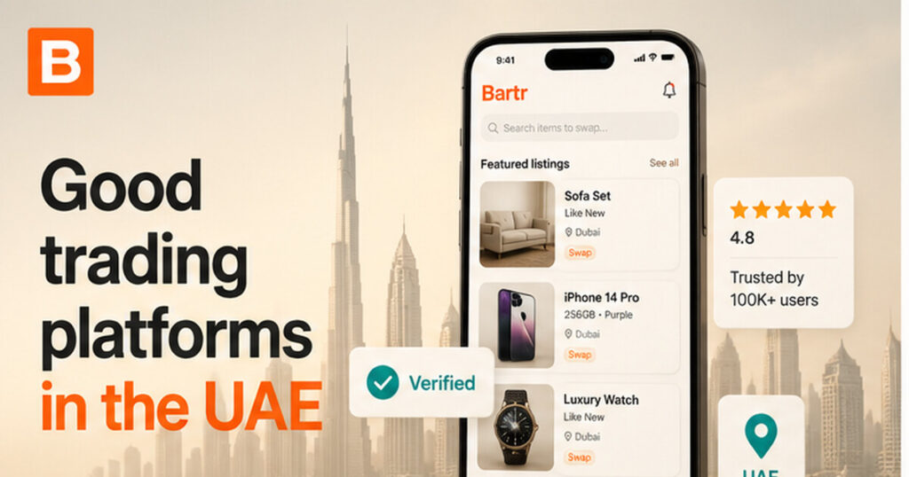 Good trading platforms in the UAE — the Bartr marketplace app shown on a smartphone with the Dubai skyline