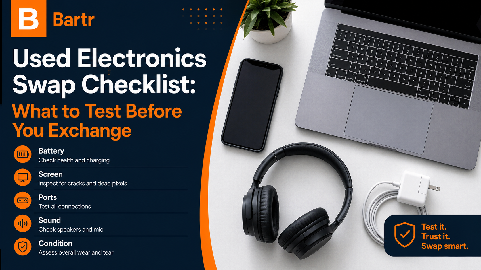 Used Electronics Swap Checklist: What to Test Before You Exchange